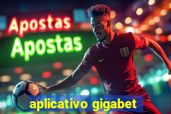 aplicativo gigabet